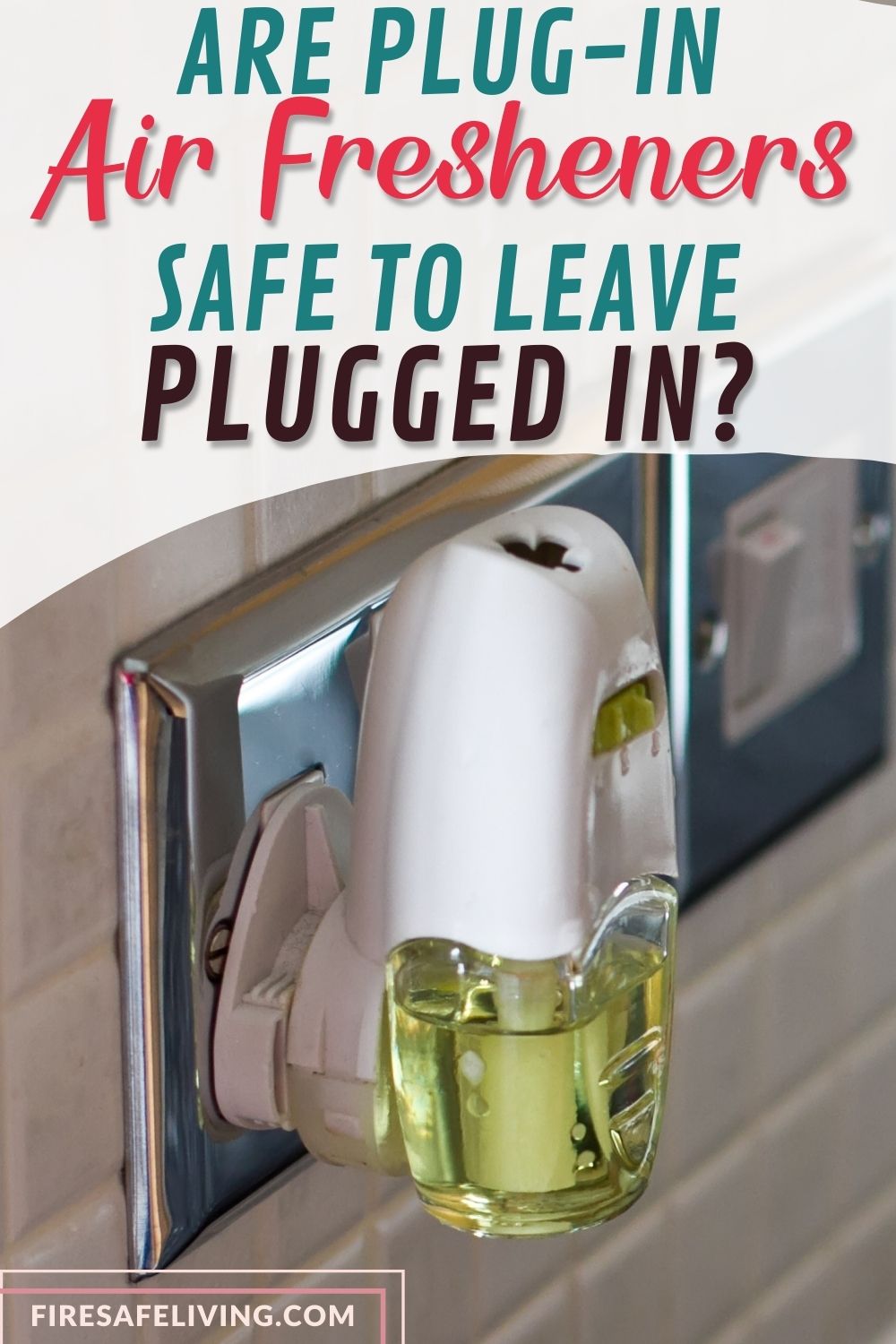 Plugged in air freshener with text overlay that reads Are Plug-in Air Fresheners Safe to Leave Plugged In