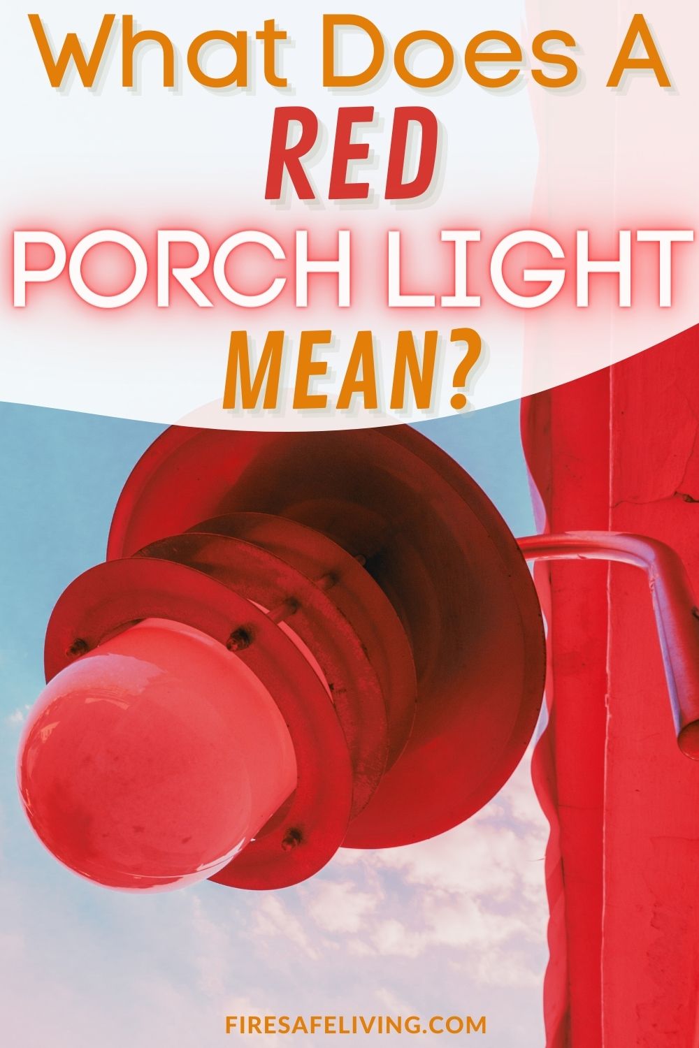 A red porch light with text overlay that reads What Does a Red Porch Light Mean