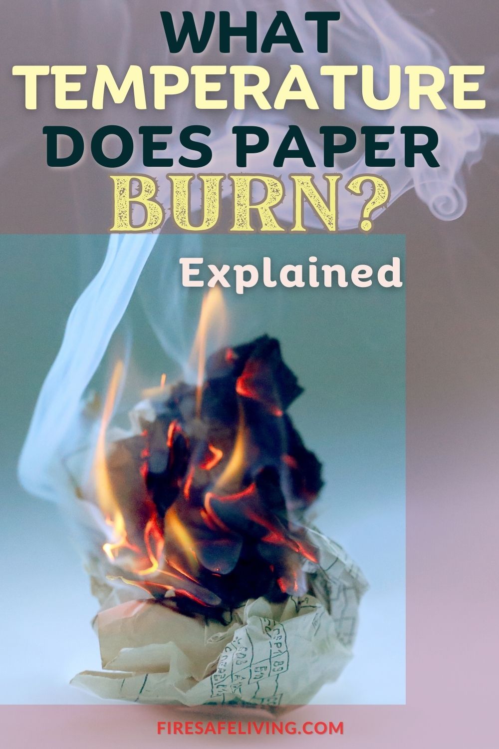 What Temperature Does Paper Burn Explained Pin Image